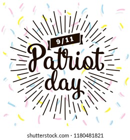 Patriot day. 11th of september. We Will Never Forget. Vector illustration. Typography. Design for postcard, flyer, poster, banner or t-shirt. 9-11 logo.