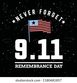 Patriot day. 11th of september. We Will Never Forget. Vector illustration. Typography. Design for postcard, flyer, poster, banner or t-shirt. 9-11 logo.