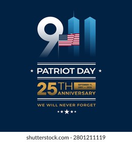Patriot Day 9 11 25th Anniversary Memorial illustration honoring September 11. USA flag, Twin Towers in blue light tribute, 911 Patriot Day and Never Forget typography, black background. Vector