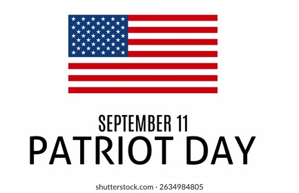 Patriot Day 911 Background with United States flag, September 11, memorial and Never Forget text, Vector Illustration.