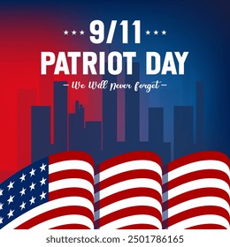 Patriot Day 911 remembrance graphic - American flag, Twin Towers, NYC skyline, We Will Never Forget text, perfect for memorial tributes, USA patriot designs.