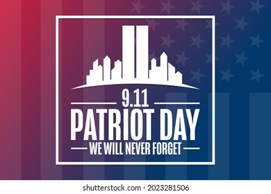 Patriot Day. 9.11. We Will Never Forget. Template for background, banner, card, poster with text inscription. Vector EPS10 illustration