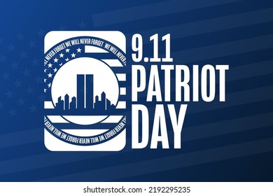 Patriot Day. 9.11. We Will Never Forget. Template for background, banner, card, poster with text inscription. Vector EPS10 illustration