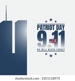 Patriot Day Background Design. We Will Never Forget. Vector Illustration.