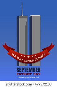 Patriot Day Background. September 11 Attacks, 9.11. Twin Towers Of The World Trade Center. Vector Illustration