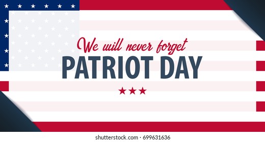 Patriot day background. September 11. We will never forget
