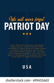 Patriot day background. September 11. We will never forget