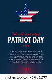 Patriot day background. September 11. We will never forget