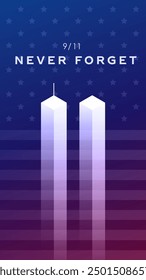 Patriot Day Background with USA flag. September 11 America, 9.11 Never Forget lettering, Vector Illustrations.