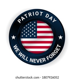 Patriot Day Badge with USA Flag Illustration. Vector Illustration