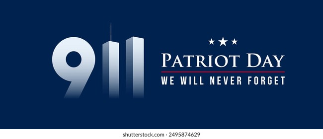 Patriot Day banner, twin towers icon, dark blue, stars, remembrance slogan