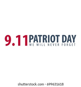 Patriot day emblems or logo. September 11. We will never forget