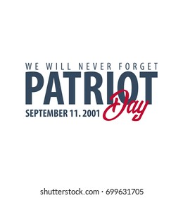 Patriot day emblems or logo. September 11. We will never forget