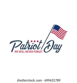 Patriot day emblems or logo. September 11. We will never forget