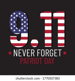 Patriot Day Illustration. We Will Newer Forget 9\11. September, 11 Rememberance Day. Vector Patriotic Illustration With American Flag And New York