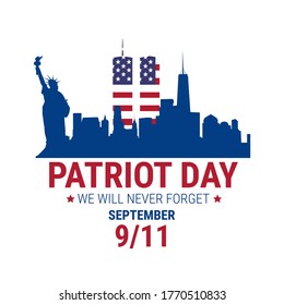 Patriot day illustration. We will newer forget 9\11. September, 11 rememberance day. Vector patriotic illustration with american flag and New York