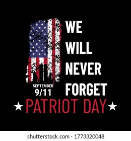 Patriot day illustration. We will newer forget 9\11. September, 11 rememberance day. Vector patriotic illustration with american flag and New York