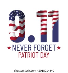 Patriot day illustration. We will newer forget 9\11. September, 11 rememberance day. Vector patriotic illustration with american flag and New York