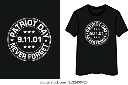 Patriot Day Vergessen Sie nie 9.11.1. Patriot Day T-Shirt Design