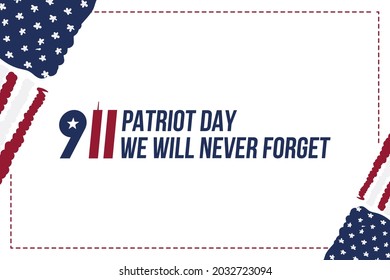 Patriot Day september 11. 2001 We will never forget. Font inscription with the flag of the USA on a white background. Banner to the day of memory of the American people. Flat element EPS 10