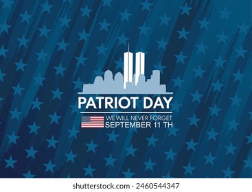 Patriot day. September 11, patriot day background., Banner, poster, vector illustration