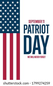 Patriot Day. September 11. Template for background, banner, card, poster with text inscription. Vector EPS10 illustration