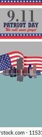 Patriot Day. September 11 "We will never forget" Vector illustration.  Suitable for greeting card, poster and banner.