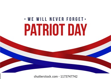 Patriot Day. September, 11. We will never forget. vector illustration