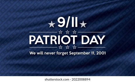 Patriot day. September 11 we will never forget patriot day background. United states poster on blue with stars background for Patriot Day. Vector illustration.