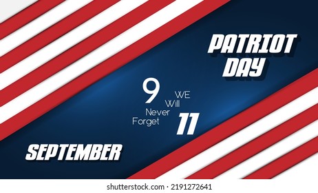 Patriot Day September 11 We will Never Forget with USA flag poster design vector illustration.