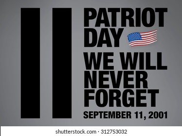 Patriot Day. September 11. We will never forget