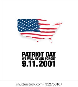 Patriot Day. September 11. We will never forget