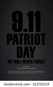 Patriot Day. September 11. We will never forget