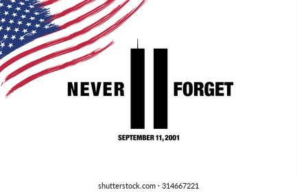 Patriot Day. September 11. We will never forget