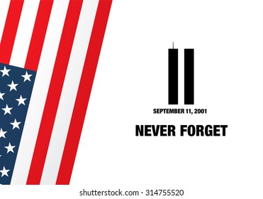Patriot Day. September 11. We will never forget
