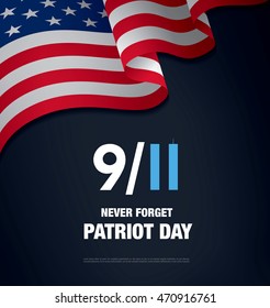 Patriot Day. September 11. We will never forget