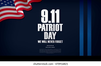 Patriot Day. September 11. We will never forget