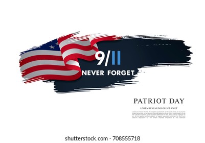 Patriot Day. September, 11. We will never forget