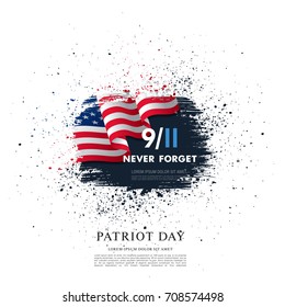 Patriot Day. September, 11. We will never forget