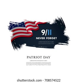 Patriot Day. September, 11. We will never forget