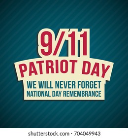 Patriot day sign. American signs with text: we will never forget, national day remembrance. Vector illustration.