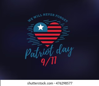 Patriot day typographic emblem. 9-11 logo, We Will Never Forget. Vector illustration. 11 september. Design for postcard, flyer, poster, banner or t-shirt.