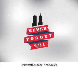 Patriot Day Typographic Emblem. 9-11 Logo, We Will Never Forget. Vector Illustration. 11 September. Design For Postcard, Flyer, Poster, Banner Or T-shirt.