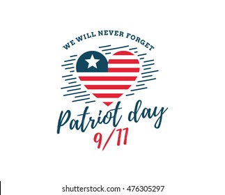 Patriot day typographic emblem. 9-11 logo, We Will Never Forget. Vector illustration. 11 september. Design for postcard, flyer, poster, banner or t-shirt.