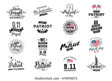Patriot day typographic emblems set. 9-11 logo, We Will Never Forget. Vector illustration. 11 september. Design for patriot day postcard, flyer, poster, banner or t-shirt. 