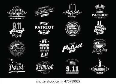 Patriot day typographic emblems set. 9-11 logo, We Will Never Forget. Vector illustration. 11 september. Design for postcard, flyer, poster, banner or t-shirt.