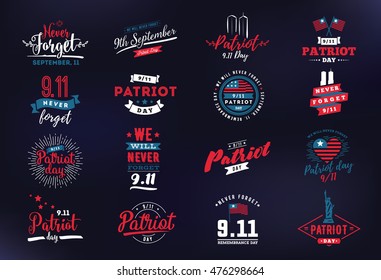 Patriot day typographic emblems set. 9-11 logo, We Will Never Forget. Vector illustration. 11 september. Design for patriot day postcard, flyer, poster, banner or t-shirt. 