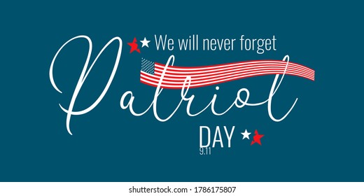 Patriot day of United States of America. USA patriotic holiday vector card, poster, banner template.  September 11, We will never forget. USA flag on blue background. Vector illustration