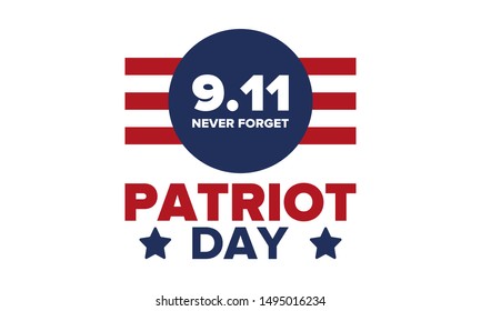 Patriot Day in United States. Celebrate annual in September 11. We will never forget. We remember. Memory day. Patriotic american elements. Poster, card, banner and background. Vector illustration