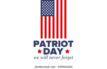 Patriot Day in United States. Celebrate annual in September 11. We will never forget. We remember. Memory day. Patriotic american elements. Poster, card, banner and background. Vector illustration